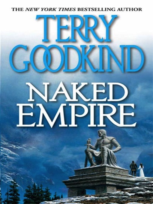 Title details for Naked Empire by Terry Goodkind - Available